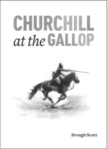 Brough Scott Churchill at the Gallop HBOOK NEW