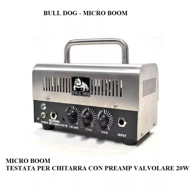 Testata Per Chitarra Con Preamp Valvolare 20W Bull Dog Modello Micro Boom