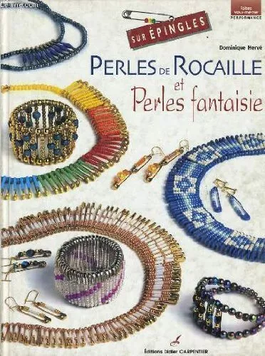 Perles de Rocaille et perles fantaisie-Dominique Hervé