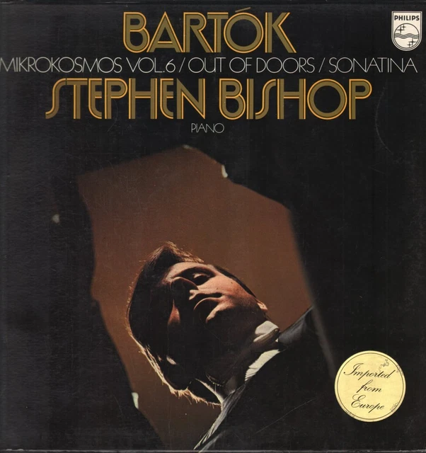 6500013 Stephen Bishop Bartok - Mikrokosmos Vol. 6 / Out of Doors / Sonatina LP