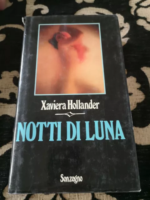 Xaviera Hollander NOTTI DI LUNA - memorie d'erotismo - 1^ ed. SONZOGNO 1986 sc40