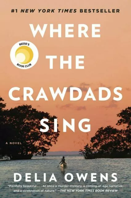 Where The Crawdads Sing by Delia Owens (2018, Paperback )