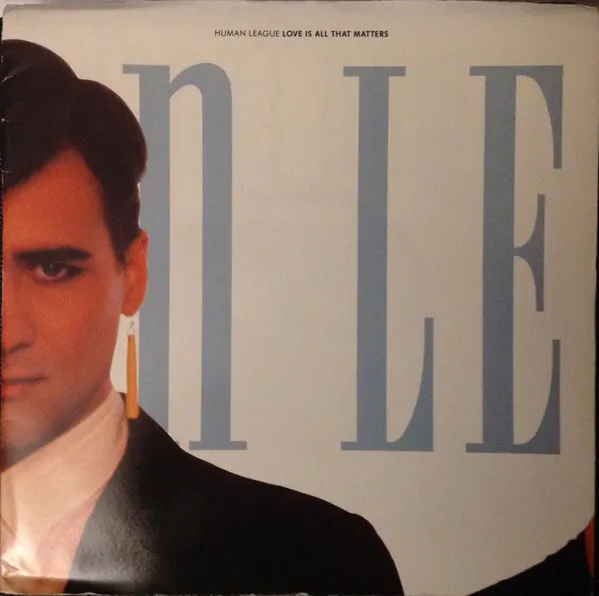 The Human League - Love Is All That Matters - Used Vinyl Record 7 - B8100z