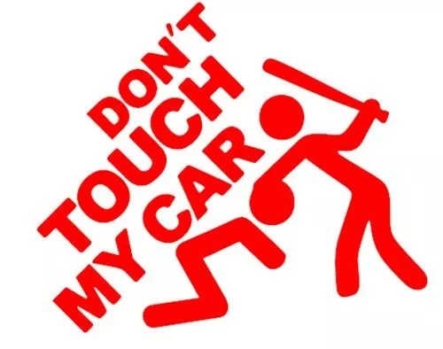 Adesivo sticker vinile DON'T TOUCH MY CAR auto moto scooter tuning styling NERO