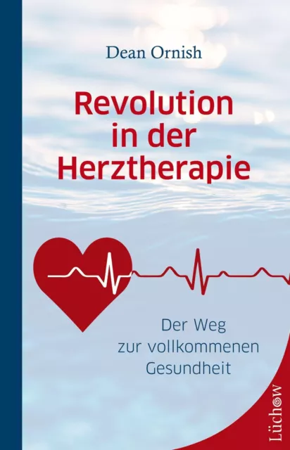 Revolution in der Herztherapie ~ Dean Ornish ~  9783958834002
