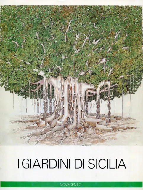 Domitilla ALESSI, I giardini di Sicilia. Edizioni Novecento, 1987