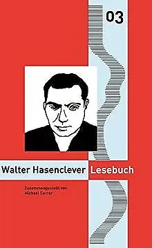 Walter Hasenclever Lesebuch von Hasenclever, Walter... | Buch | Zustand sehr gut