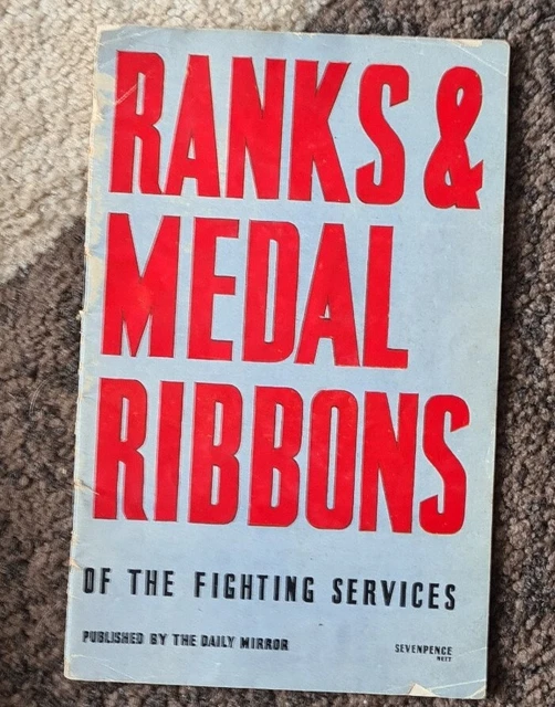 BRITISH ARMY, ROYAL Navy, Air Force Ranks & Medal Ribbons Guide Booklet
