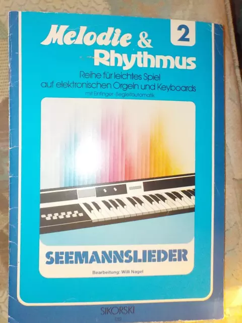 MELODIE & RHYTMUS 2 Seemannslieder Willi Nagel Sikorski 1980 EUR 1,00 -  PicClick DE