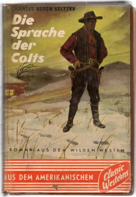 1 - Leihbuch, Charles Alden Seltzer, Die Sprache der Colts