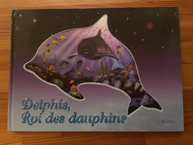 Delphis, Roi des Dauphins - Livre Hologramme (6-9 ans)