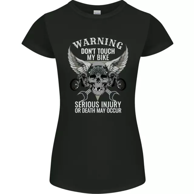Warning Don Touch My Bike Biker Motorcycle Womens Petite Cut T-Shirt