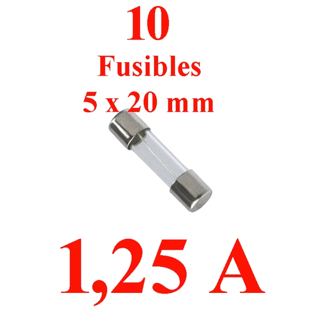 10 Fusibles en Verre 5 x 20 mm Puissance 1,25 Ampére