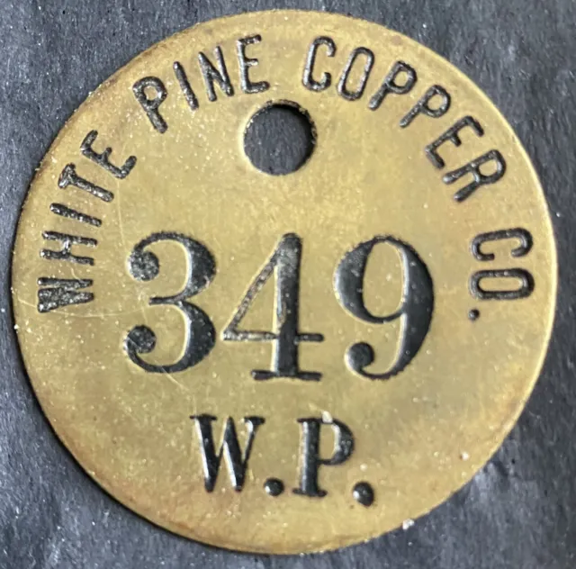White Pine Copper Company Brass Miner’s Tag - Ontonagon Co, Upper Michigan