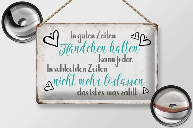 BLECHSCHILD SPRUCH 30X20CM in guten Zeiten Händchen halten Deko Schild
