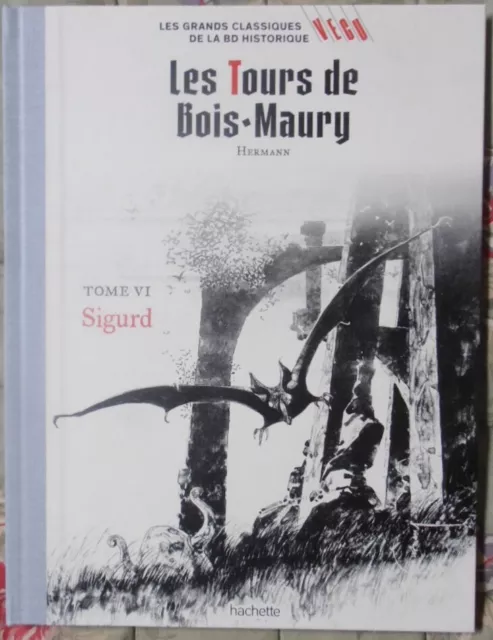 Bd Les Tours De Bois Maury Hermann Tome Vi Sigurd Hachette Les Grands Classiques