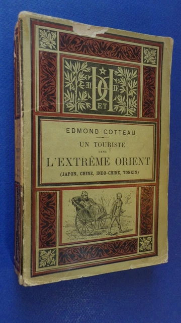 Un Touriste Dans L'extreme Orient ► Japon Chine Indochine Tonkin ► Cotteau 1889