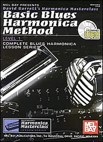 Basic Blues Harmonica Method Level 1 (Mel Bay Presents David Barrett's Harmonica