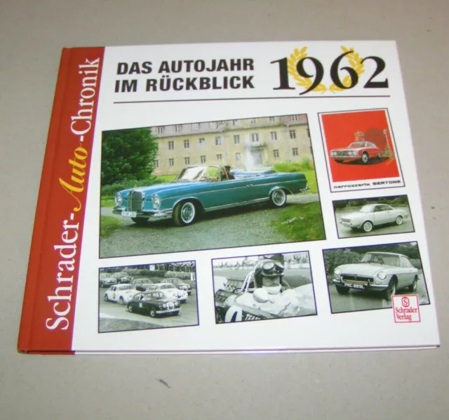 Schrader Auto Chronik | Das Autojahr 1962 im Rückblick - BMW 1500, Ford 12M, ..