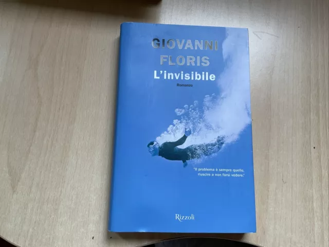 L'INVISIBILE Giovanni Floris Rizzoli 2019 I° ed.