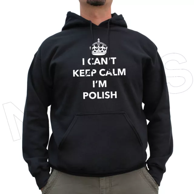 I Can't Keep Calm I'm Polish, Poland Funny Unisex Jumper Hoodie All Colour S-XXL