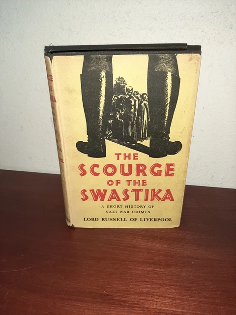 Scourge Origin THE SCOURGE OF the Swastika Short History of Nazi War Crimes Lord ...