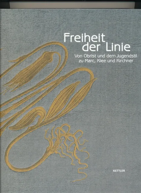 Freiheit der Linie - Von Obrist und dem Jugendstil zu Marc, Klee und Kirchner