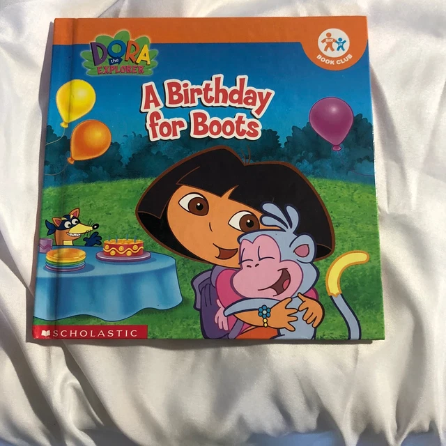 A BIRTHDAY FOR Boots (Dora the Explorer) by Susan Hood Nick Jr Book