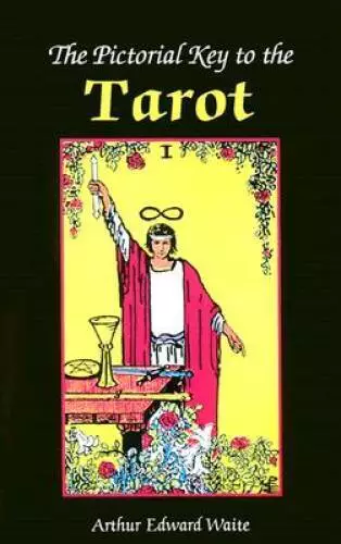 The Pictorial Key to the Tarot - Paperback By Arthur Edward Waite - ACCEPTABLE