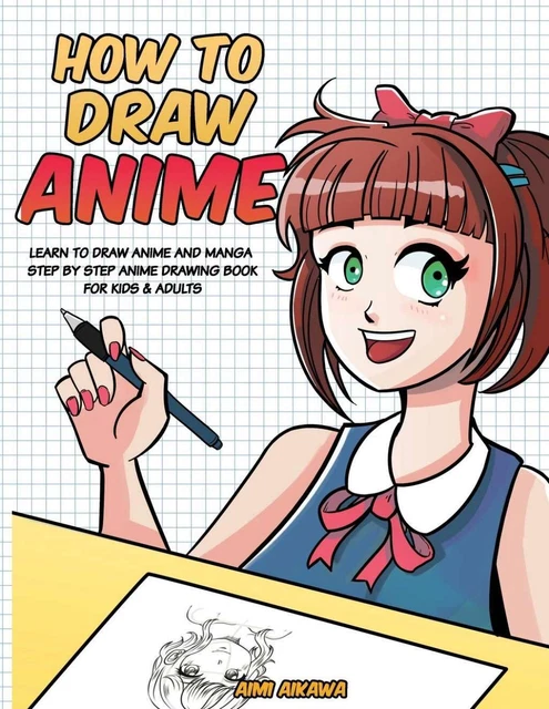 HOW TO DRAW Anime: Learn to Draw Anime and Manga - Step by Step Anime ...