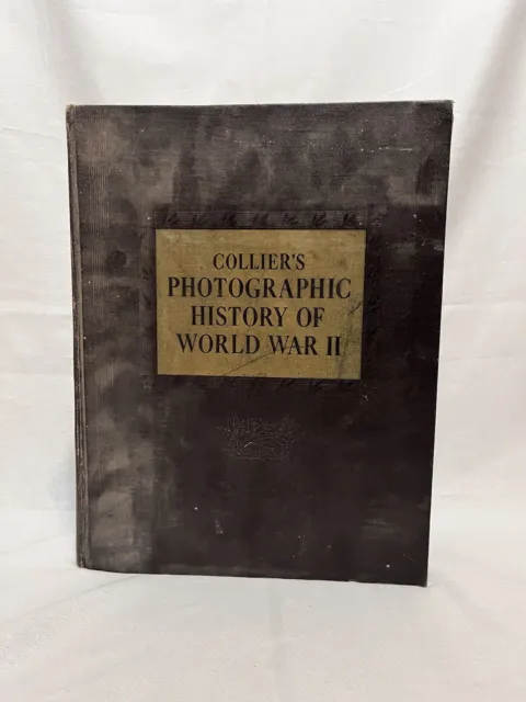 Collier's Photographic History of World War II