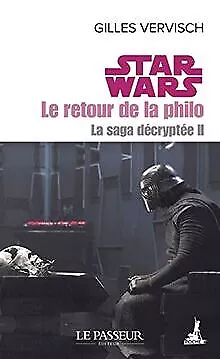 Star Wars, le retour de la philo - La saga décryptée ... | Livre | état très bon