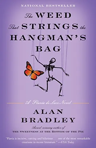 The Weed That Strings the Hangman's Bag: A Flavia de Luce Novel. Bradley<|