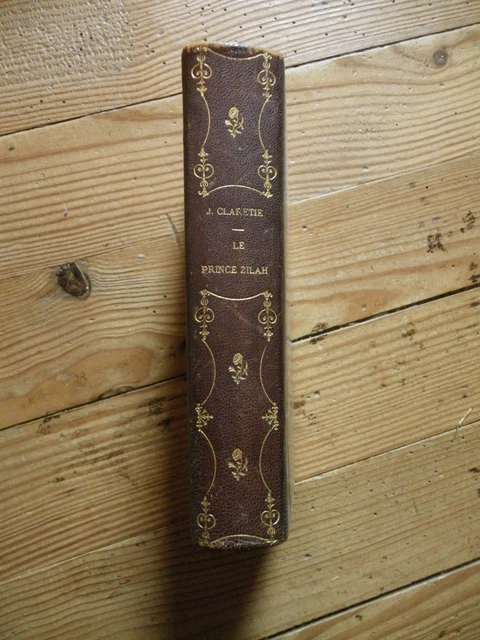 Le prince zilah. J. Clarétie, Borel, 1898. Reliure