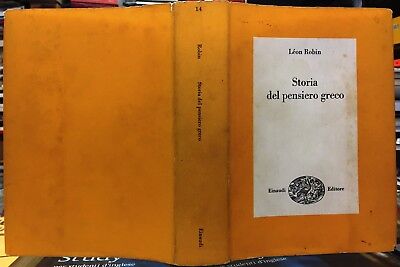 (Filosofia) L. Robin - STORIA DEL PENSIERO GRECO - Einaudi 1951