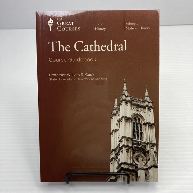 THE GREAT COURSES The Cathedral Professor William R. Cook Course ...
