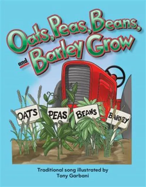 Oats, Peas, Beans, and Barley Grow Big Book, Paperback by Teacher Created Mat...