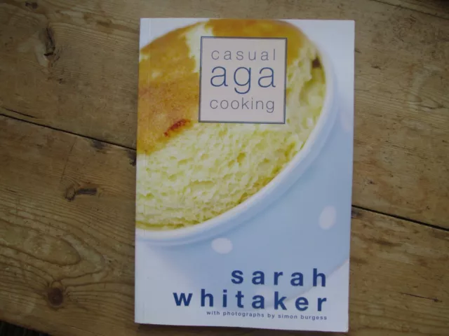 casual aga cooking softcover recipe cookbook by sarah whitaker