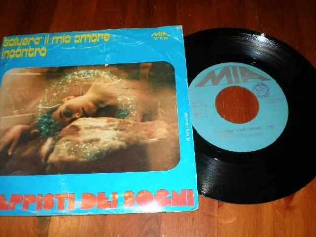 I TEPPISTI DEI SOGNI-Salverò il mio amore/Incontro-Disco 45 giri-MIA RECORD-1977