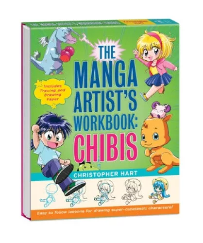 The Manga Artist's Workbook: Chibis: Easy to Follow Lessons for Drawing