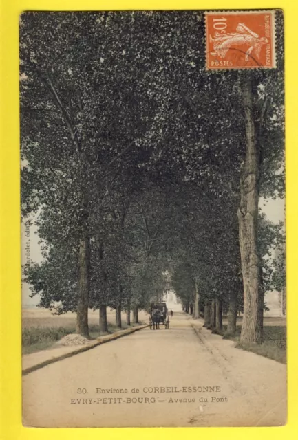 cpa RARE en Couleurs France EVRY PETIT BOURG (Essonne) Avenue du PONT en 1908