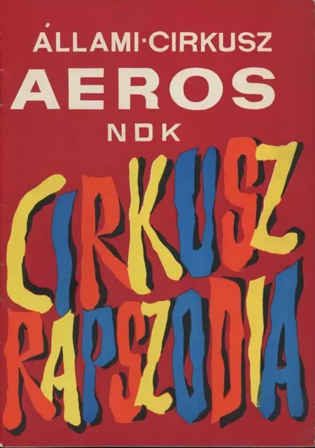 Circus Aeros NDK Cirkusz Rapszodia Program