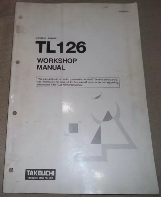 Takeuchi TL126 Cingolato Carico Servizio Shop Officina Riparazione Manuale Libro