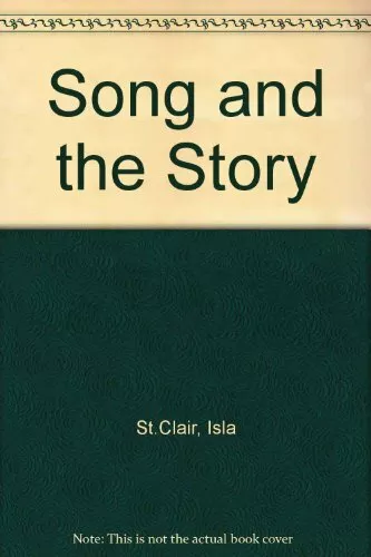 The Song and the Story by St.Clair, Isla Hardback Book The Fast Free Shipping