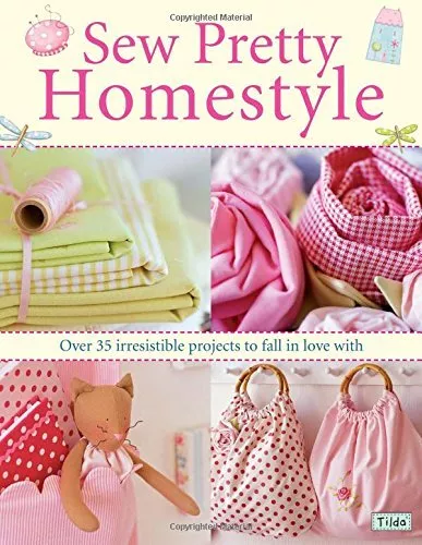 Sew Pretty Homestyle: Over 35 Irres..., Finnanger, Tone