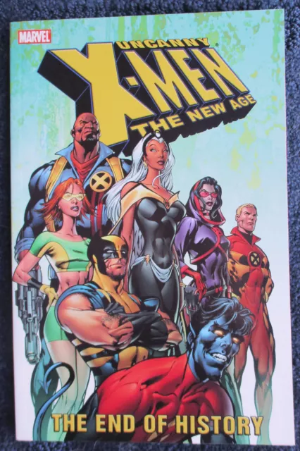 UNCANNY X-MEN THE NEW AGE Vol 1 THE END OF HISTORY softcover TPB Marvel 2004