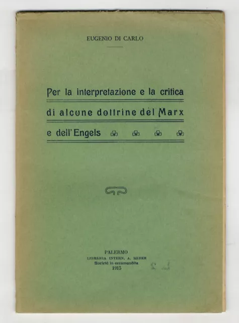 Per la interpretazione e la critica di alcune dottrine del Marx e dell'Engels.