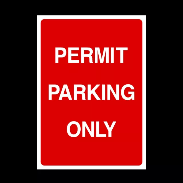 Permit Parking Only Plastic Sign OR Sticker - A6 A5 A4 (P7)