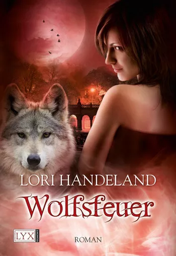 Wolfsfeuer (Night Creatures 9) von Lori Handeland