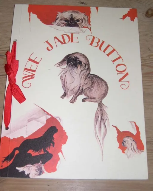 Rare "Wee Jade Button" Pekingese Dog Story Book 1St 1966 Privately Printed Illus